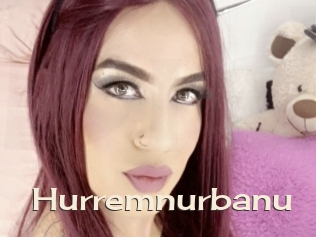 Hurremnurbanu