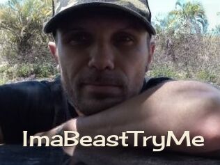 ImaBeastTryMe