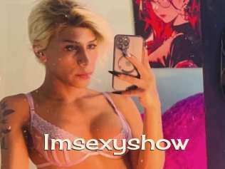 Imsexyshow