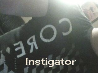 Instigator