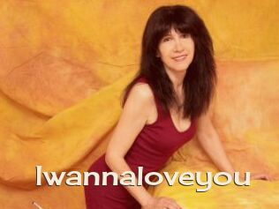 Iwannaloveyou