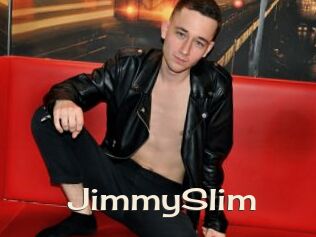 JimmySlim