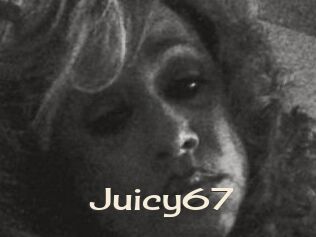 Juicy67