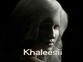 Khaleesii