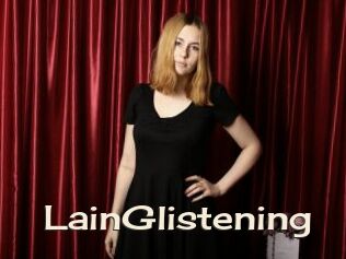 LainGlistening
