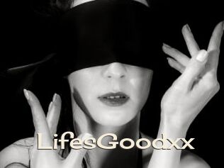 LifesGoodxx