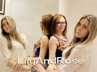 LilyAndRose