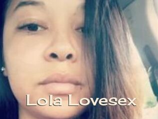 Lola_Lovesex