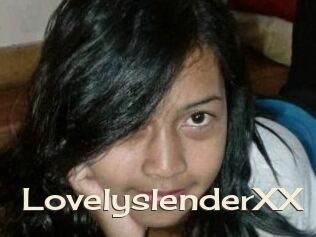 LovelyslenderXX