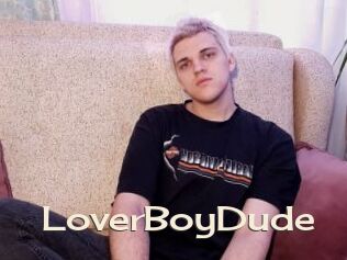 LoverBoyDude