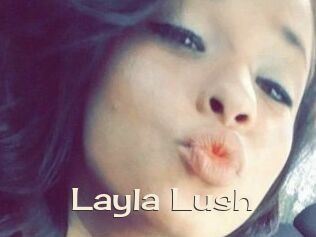 _Layla_Lush_