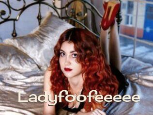 Ladyfoofeeeee