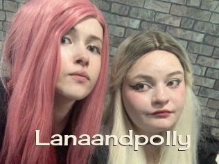 Lanaandpolly