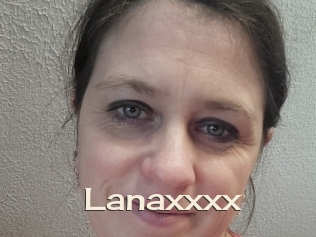 Lanaxxxx