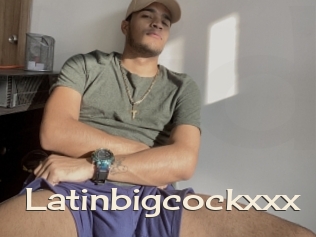 Latinbigcockxxx