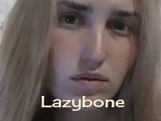 Lazybone