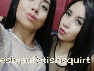 Lesbianfetishsquirt