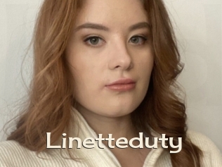 Linetteduty