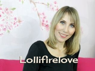 Lollifirelove