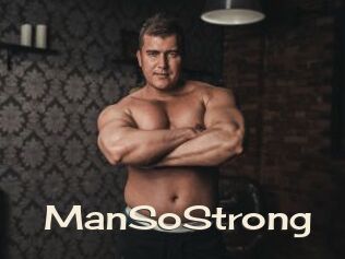 ManSoStrong