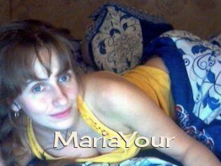 MariaYour