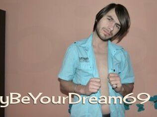MayBeYourDream69