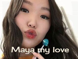 Maya_my_love