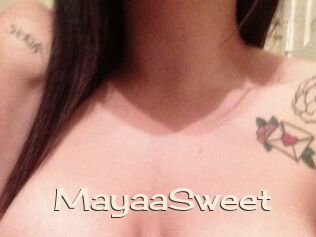 MayaaSweet