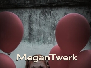 MeganTwerk