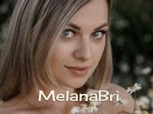 MelanaBri