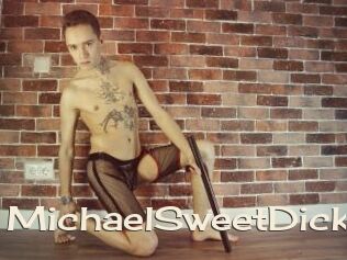 MichaelSweetDick