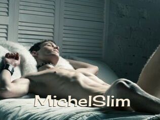 MichelSlim