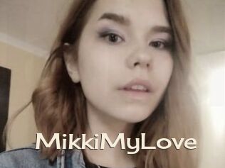 MikkiMyLove