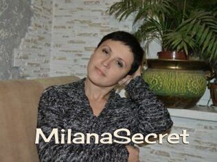 MilanaSecret