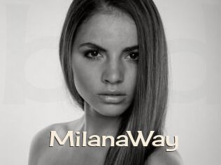 MilanaWay