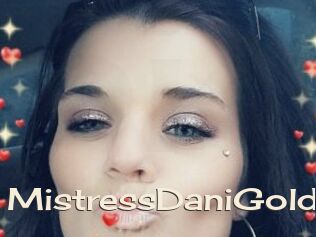 MistressDaniGold