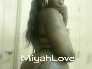 MiyahLove