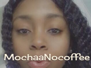 MochaaNocoffee