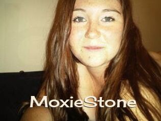 MoxieStone