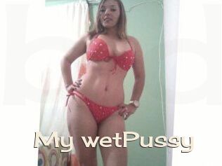 My_wetPussy