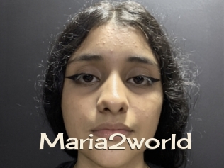 Maria2world