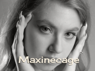 Maxinecage
