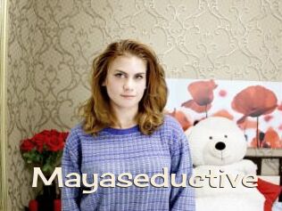 Mayaseductive