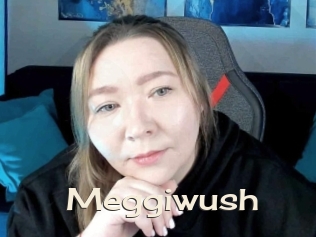 Meggiwush