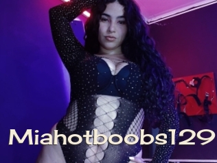 Miahotboobs129