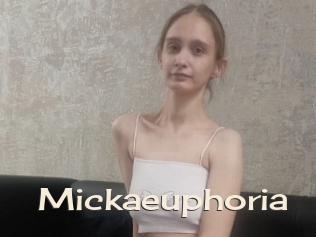 Mickaeuphoria
