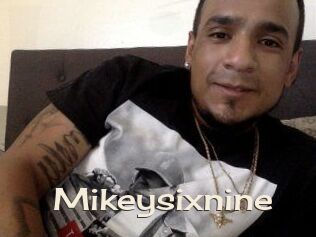 Mikeysixnine