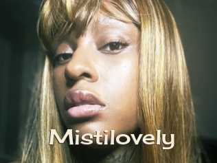 Mistilovely