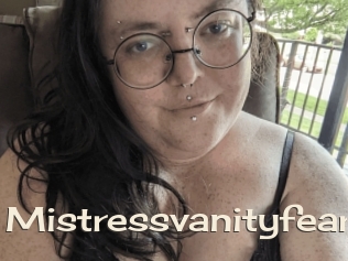 Mistressvanityfear