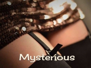 Mysterious